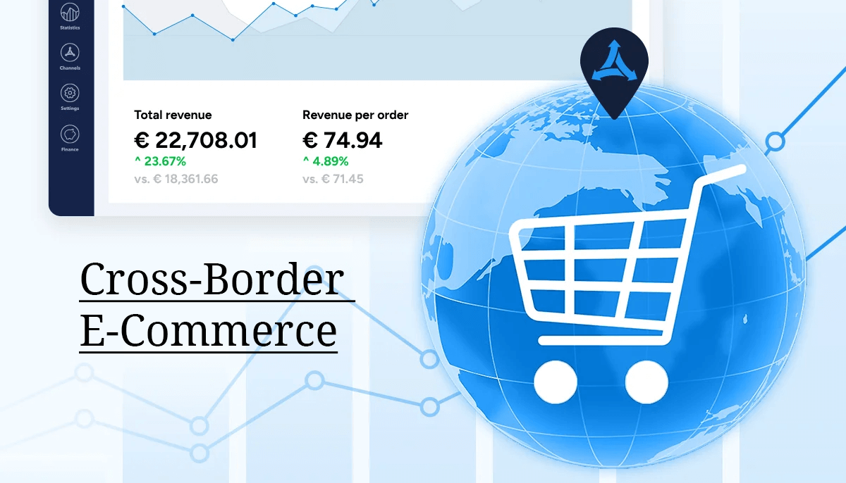 Cross-Border E-Commerce – Thương mại điện tử xuyên biên giới là gì?